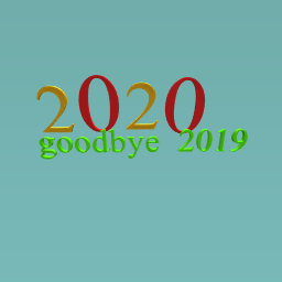 goodbye 2019 hello 2020