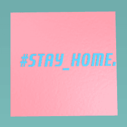 #stay_home.