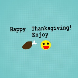 Happy thanksgiving!!