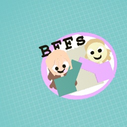 BFFS!