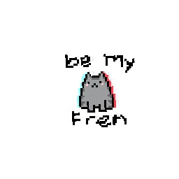 be my fren