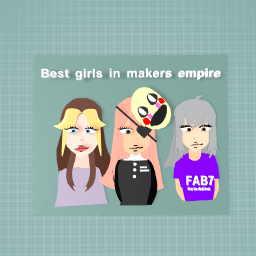 Best girls in makers empire