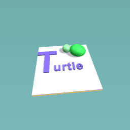 T is for turtle