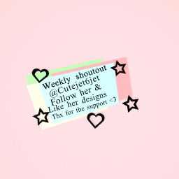 °WEEKLY-SHOUTOUT!!°