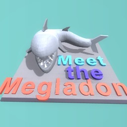 Megladon with 0 eyes