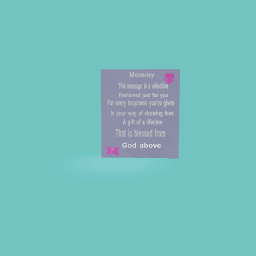 For mommy