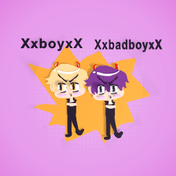 XxboyxX and XxbadboyxX