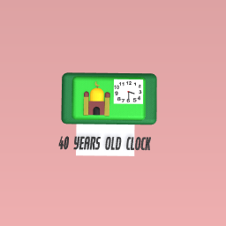 40 YEARS OLD CLOCK