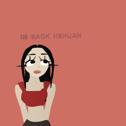 Im back :3