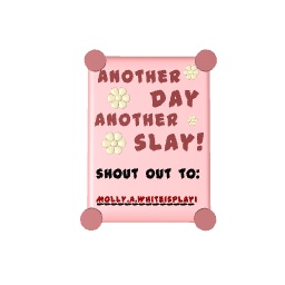Shout to @Molly.A.Whiteisplayi!