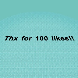 thx for 100 likes