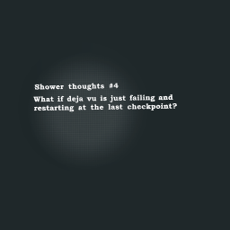Shower thoughts #4