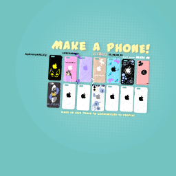 Make a phone!