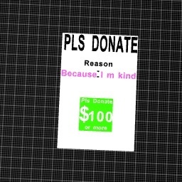 Please give me money l am broke