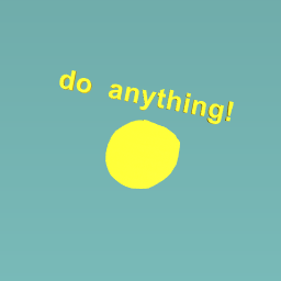 sun, do anything!