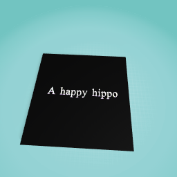 A happy hippo
