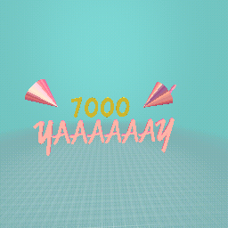 7000 like yaaaay!