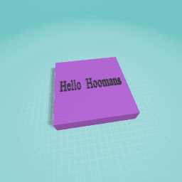 hello hoomans