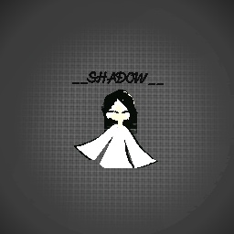 For __Shadow__ :D