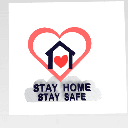 Stay Home Stay Safe!