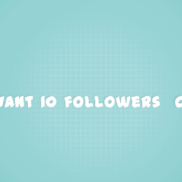 plz tell your friends to follow me i will follow you back