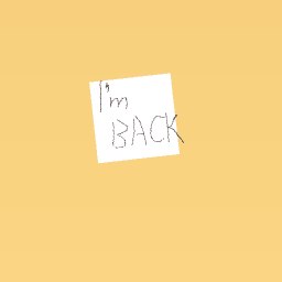 I am back!