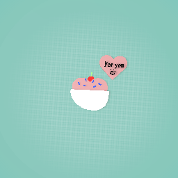 For you :D