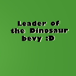 Leader of da "Dinosaur Bevy"