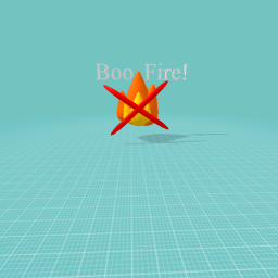 BOO FIRE!