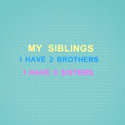 Revealing how many siblings i have