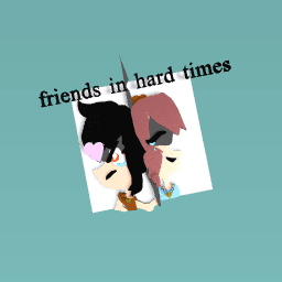 friends in hard times