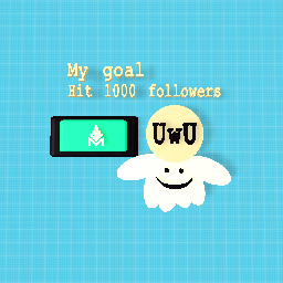 My goal right now is 10 followers