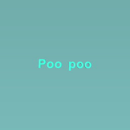 Poo poo