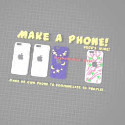 Make your phone