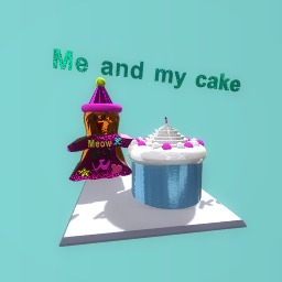 Me and my cake!