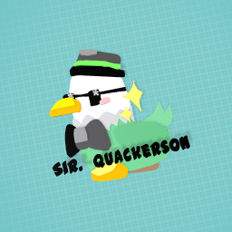 Sir. Quackerson