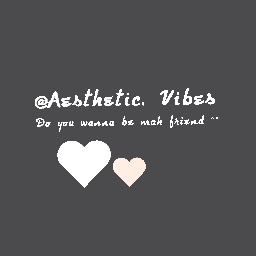 @Aesthetic. Vibes