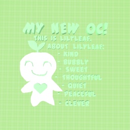 My New OC: LilyLeaf!