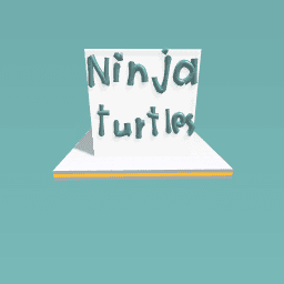 Ninja turtles