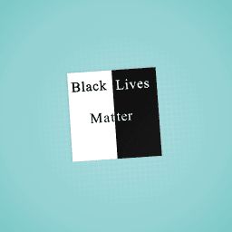 Black lives matter