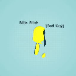 Billie Eilish [Bad Guy]