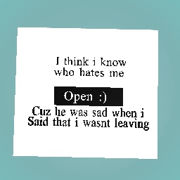I think i know who hates me :))))))))