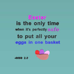 Easter proverb!