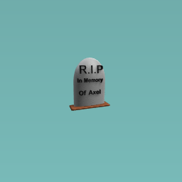 RIP Axel