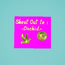 Shout Out to —> -.Orchid.-