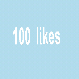 i got 100 likes