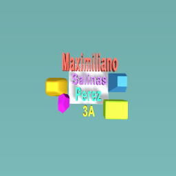 MAXIMILIANO SALINAS PEREZ 3A