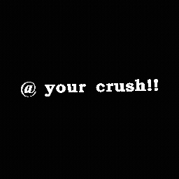 @ your crush