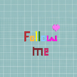 Follow me !