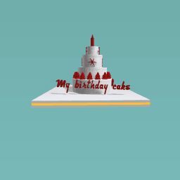 My birthday cake